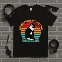 Introverted But Willing To Discuss Cats Lovers Black Cat T-Shirt