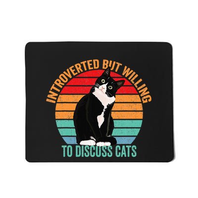 Introverted But Willing To Discuss Cats Lovers Black Cat Mousepad