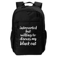 Introverted But Willing To Discuss My Black Cat Daily Commute Backpack