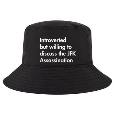 Introverted But Willing To Discuss The Jfk Assassination Cool Comfort Performance Bucket Hat