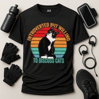 Introverted But Willing To Discuss Cats Introverted Cat Performance Shirt