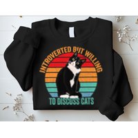 Introverted But Willing To Discuss Cats Introverted Cat Sweatshirt