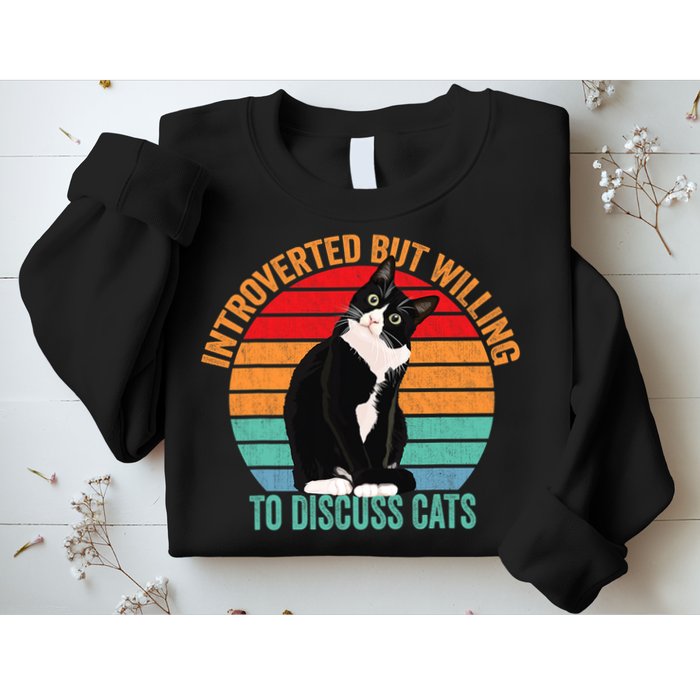 Introverted But Willing To Discuss Cats Introverted Cat Sweatshirt