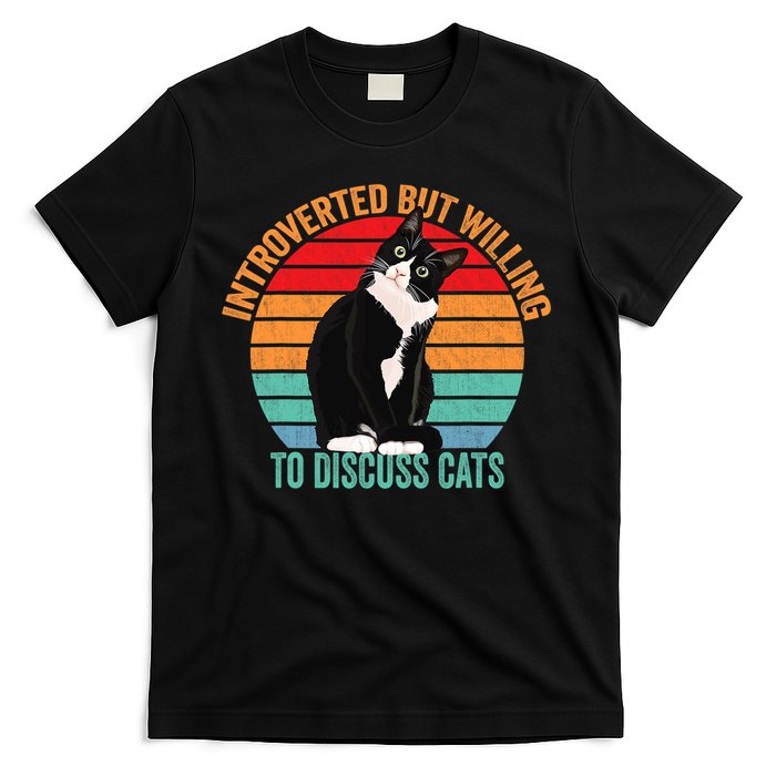 Introverted But Willing To Discuss Cats Introverted Cat T-Shirt