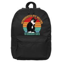 Introverted But Willing To Discuss Cats Introverted Cat 16 in Basic Backpack