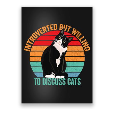 Introverted But Willing To Discuss Cats Introverted Cat Poster