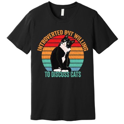 Introverted But Willing To Discuss Cats Introverted Cat Premium T-Shirt