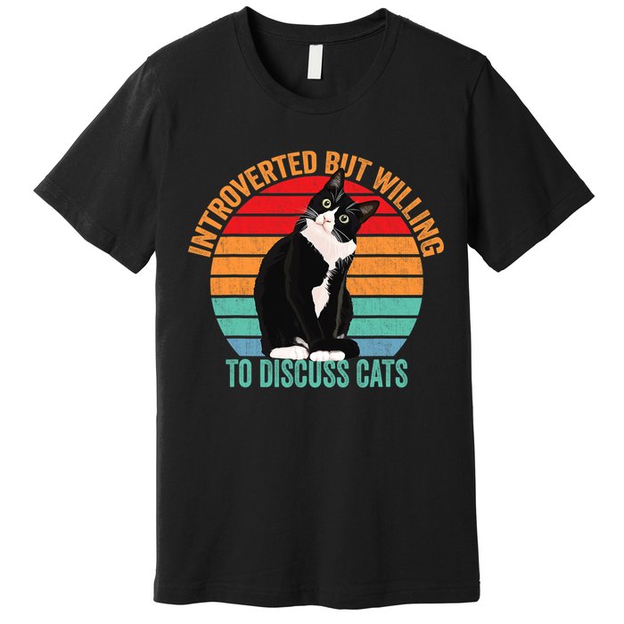 Introverted But Willing To Discuss Cats Introverted Cat Premium T-Shirt