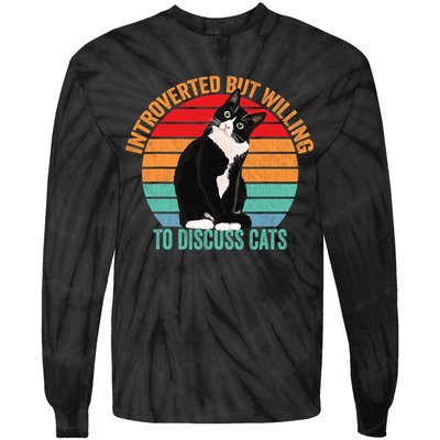 Introverted But Willing To Discuss Cats Introverted Cat Tie-Dye Long Sleeve Shirt