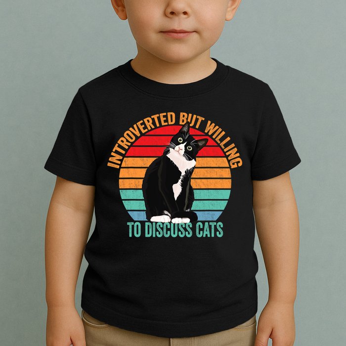 Introverted But Willing To Discuss Cats Introverted Cat Toddler T-Shirt