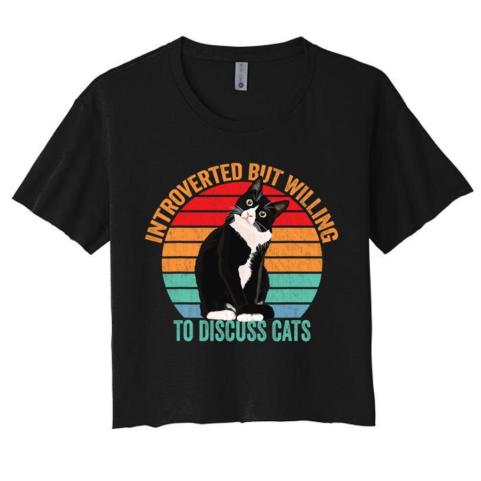 Introverted But Willing To Discuss Cats Introverted Cat Crop Top