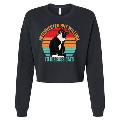 Introverted But Willing To Discuss Cats Introverted Cat Cropped Pullover Crew