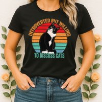 Introverted But Willing To Discuss Cats Introverted Cat Womens T-Shirt