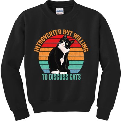 Introverted But Willing To Discuss Cats Introverted Cat Kids Sweatshirt