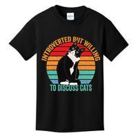 Introverted But Willing To Discuss Cats Introverted Cat Kids T-Shirt