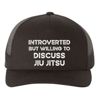 Introverted But Willing To Discuss JiuJitsu Yupoong Adult 5-Panel Trucker Hat