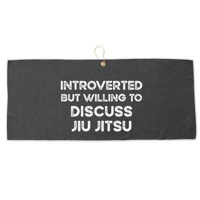 Introverted But Willing To Discuss JiuJitsu Large Microfiber Waffle Golf Towel