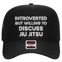 Introverted But Willing To Discuss JiuJitsu Trucker Hat