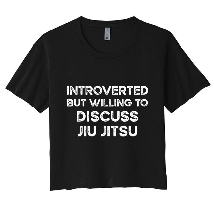 Introverted But Willing To Discuss JiuJitsu Crop Top