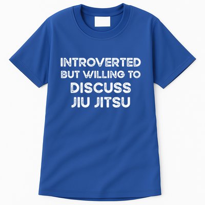 Introverted But Willing To Discuss JiuJitsu Tall T-Shirt