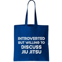 Introverted But Willing To Discuss JiuJitsu Bag