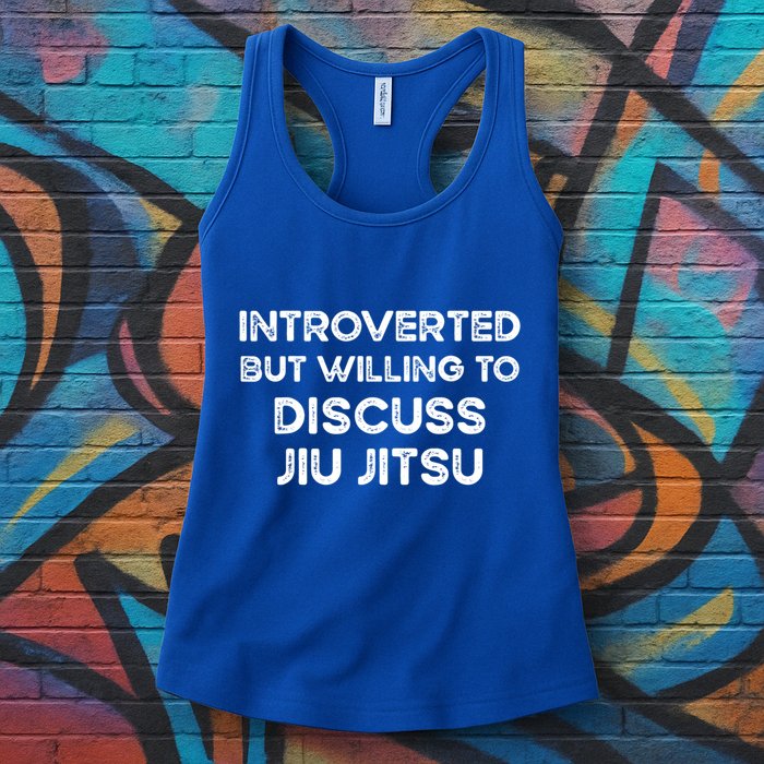 Introverted But Willing To Discuss JiuJitsu Womens Tank Top