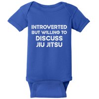 Introverted But Willing To Discuss JiuJitsu Baby Bodysuit