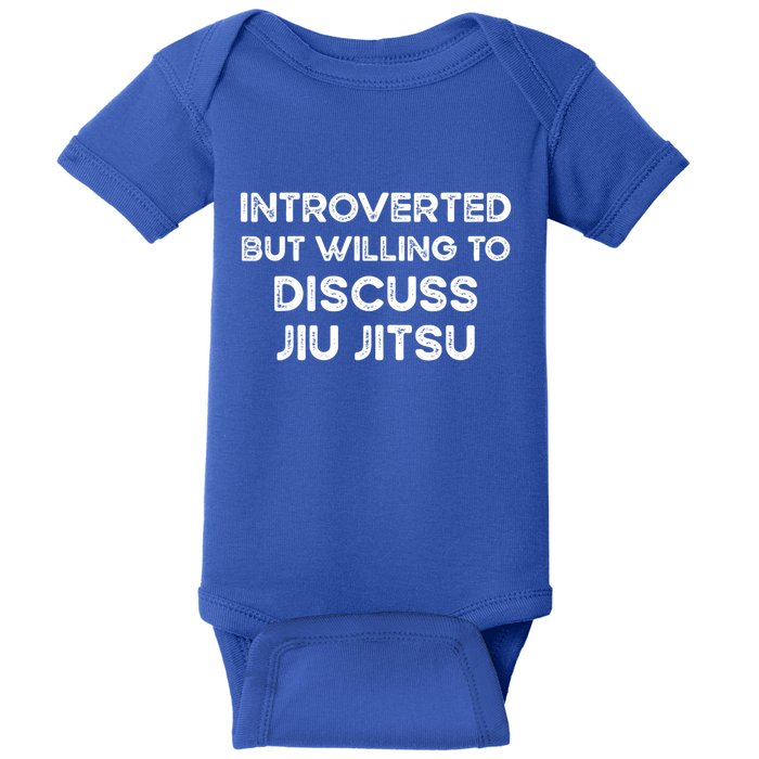 Introverted But Willing To Discuss JiuJitsu Baby Bodysuit