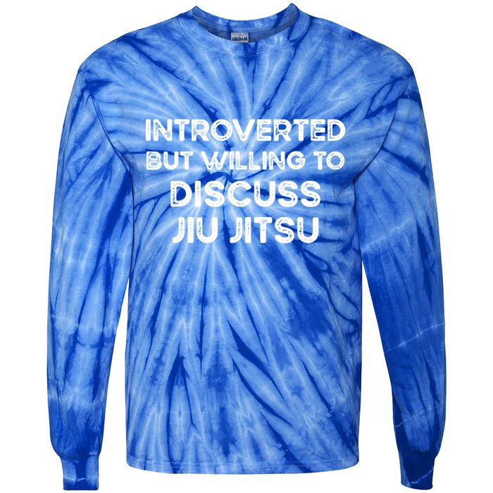 Introverted But Willing To Discuss JiuJitsu Tie-Dye Long Sleeve Shirt