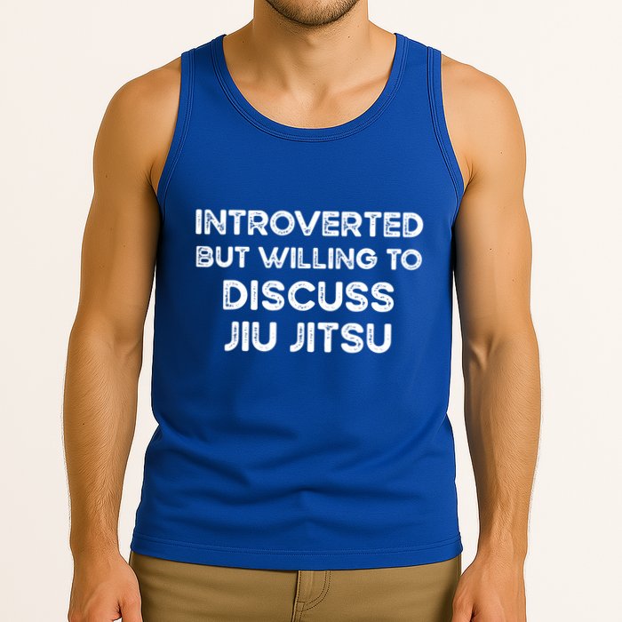 Introverted But Willing To Discuss JiuJitsu Tank Top