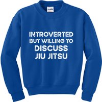 Introverted But Willing To Discuss JiuJitsu Kids Sweatshirt