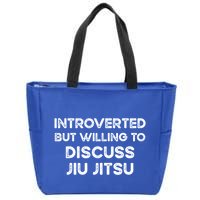 Introverted But Willing To Discuss JiuJitsu Zip Tote Bag