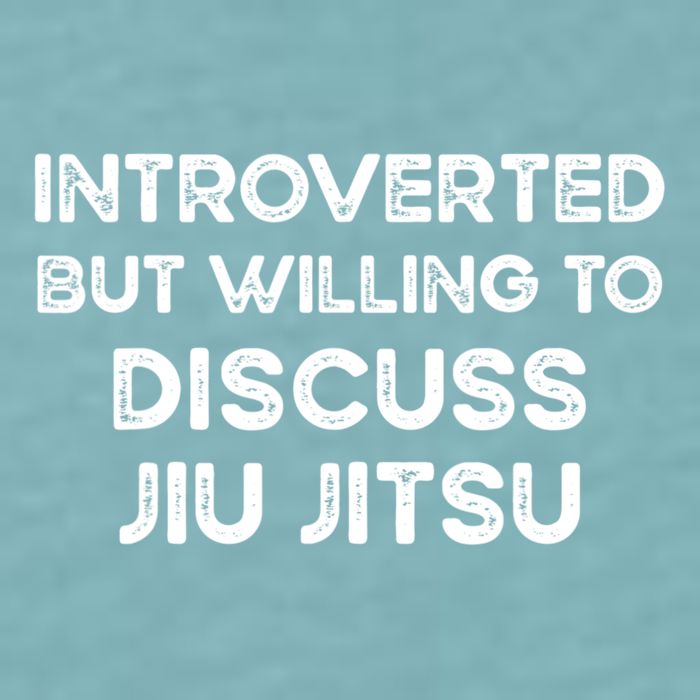Introverted But Willing To Discuss JiuJitsu Sueded Cloud Jersey T-Shirt