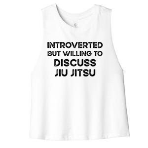 Introverted But Willing To Discuss JiuJitsu Women's Racerback Cropped Tank