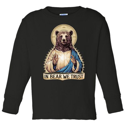 In Bear We Trust I Choose The Bear 2024 Toddler Long Sleeve Shirt