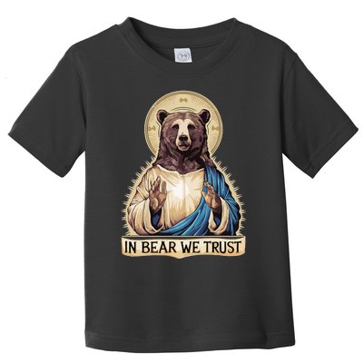 In Bear We Trust I Choose The Bear 2024 Toddler T-Shirt