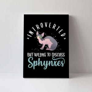 Introverted But Willing To Discuss Funny Sphynxes Cat Sphinx Premium Canvas