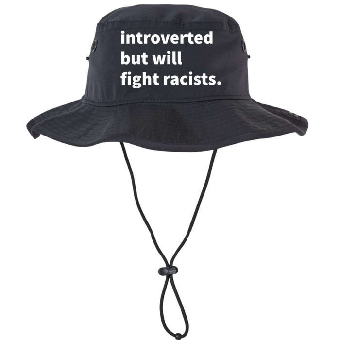 Introverted But Will Fight Racists Legacy Cool Fit Booney Bucket Hat