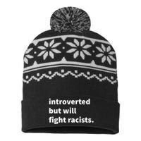 Introverted But Will Fight Racists USA-Made Snowflake Beanie