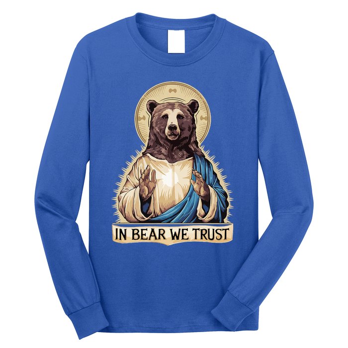 In Bear We Trust I Choose The Bear 2024 Long Sleeve Shirt