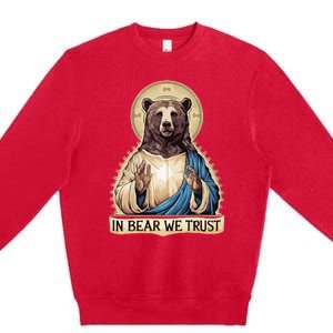 In Bear We Trust I Choose The Bear 2024 Premium Crewneck Sweatshirt