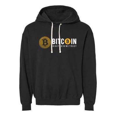 In Bitcoin We Trust Garment-Dyed Fleece Hoodie