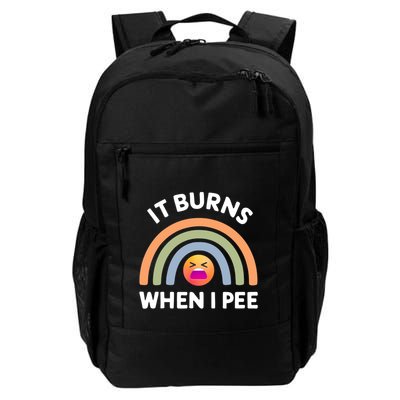 It Burns When I Pee Funny Sarcastic Daily Commute Backpack
