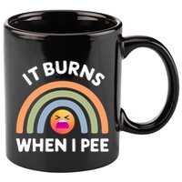 It Burns When I Pee Funny Sarcastic 11oz C Handle Ceramic Mug
