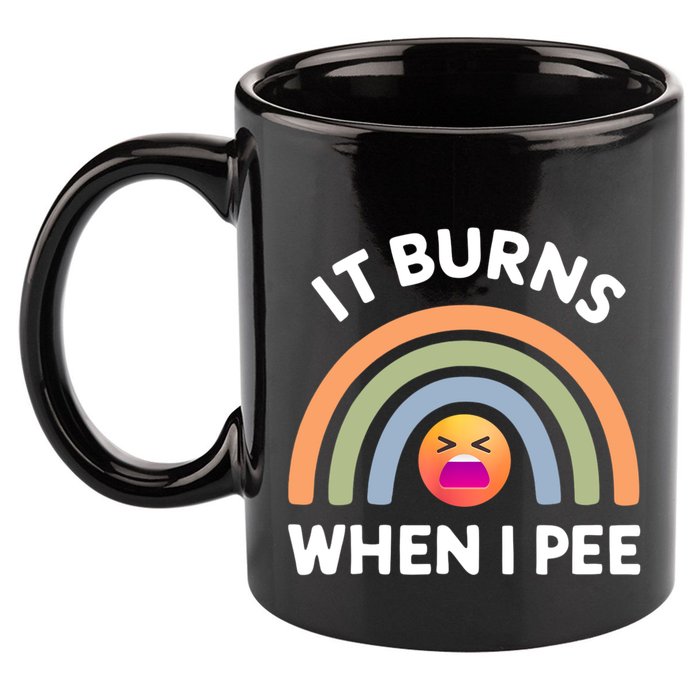 It Burns When I Pee Funny Sarcastic 11oz C Handle Ceramic Mug