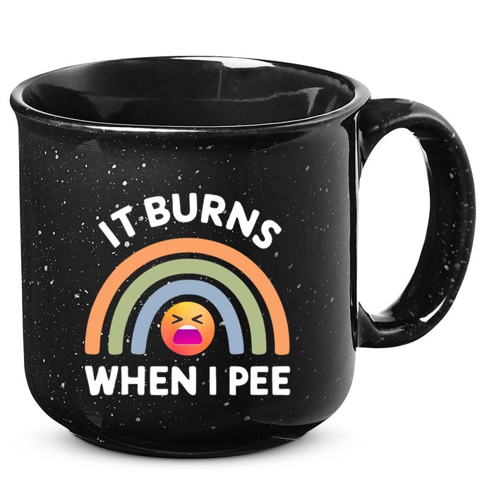 It Burns When I Pee Funny Sarcastic 15oz Campfire Ceramic Mug