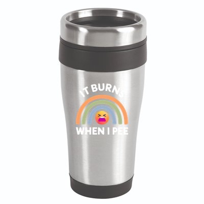 It Burns When I Pee Funny Sarcastic 16oz Travel Tumbler