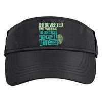 Introverted But Willing To Discuss Serial Killers True Crime Adult Drive Performance Visor