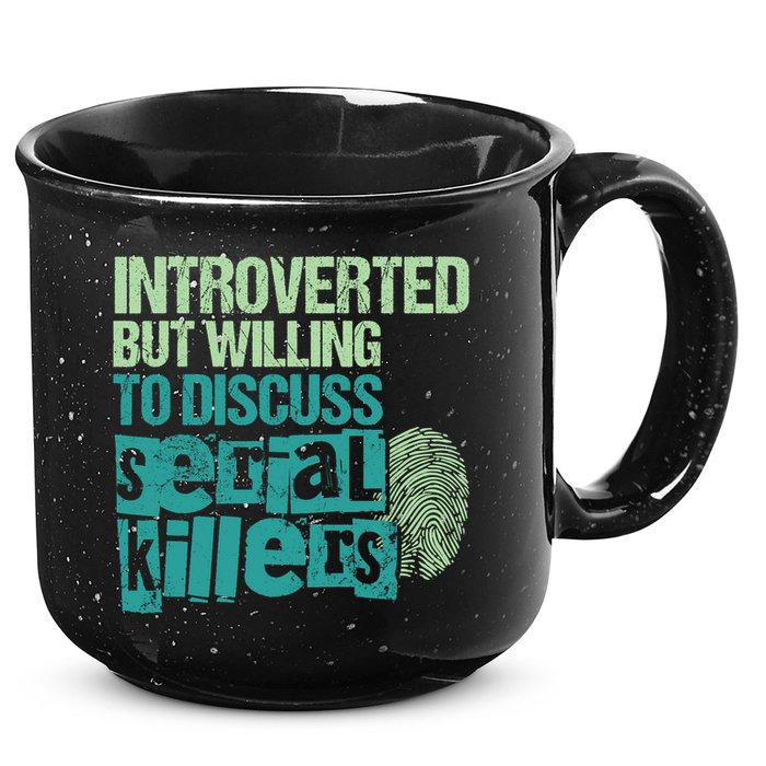 Introverted But Willing To Discuss Serial Killers True Crime 15oz Campfire Ceramic Mug