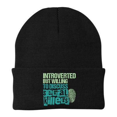 Introverted But Willing To Discuss Serial Killers True Crime Beanie
